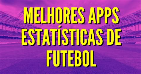 app estatisticas futebol
